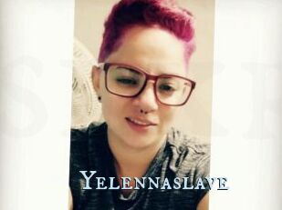 Yelennaslave