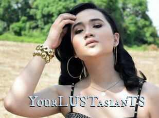 YourLUSTasianTS