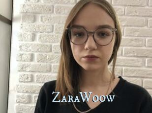 ZaraWoow